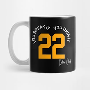 You break it, you own it Caitlin Clark 22 Mug